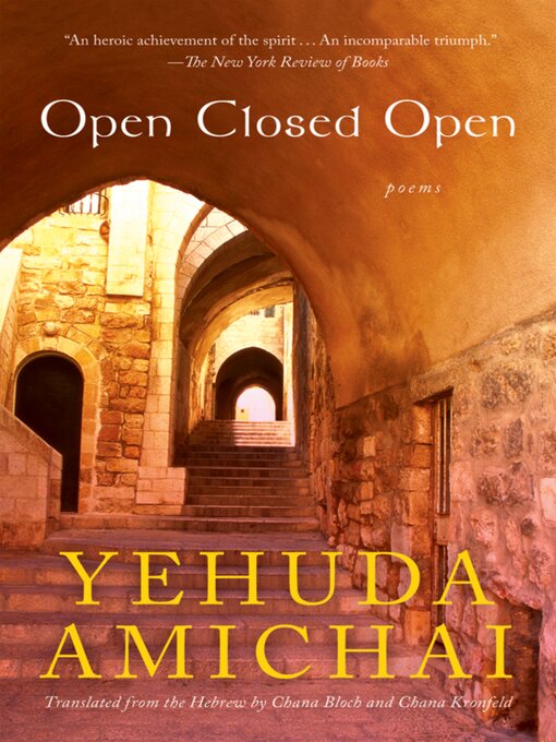 Title details for Open Closed Open by Yehuda Amichai - Available